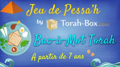 Jeu de Pessa'h pour les enfants : téléchargez Bac-à-Mot-Torah (A partir de 7 ans)