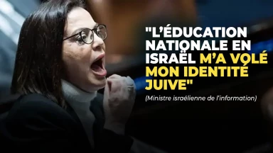 "L’éducation nationale en Israël m’a volé mon identité juive" (Ministre israélienne de l’information)