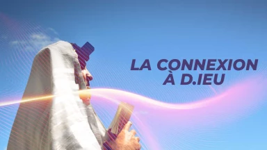 La connexion à D.ieu