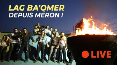 Lag Ba'omer en Direct-Live depuis Méron !