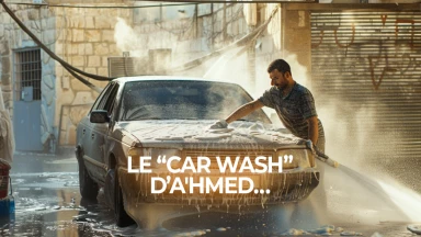 Le “Car Wash” d’A'hmed…
