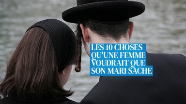 Les 10 choses qu'une femme voudrait que son mari sache