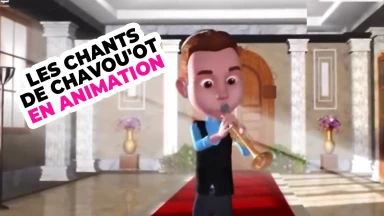 Les chants de Chavou'ot en animation
