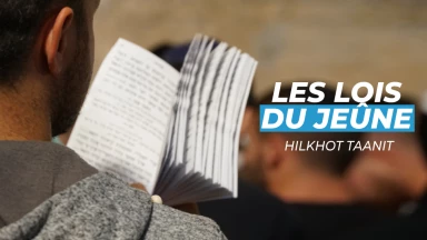 Lois du Jeûne / Hilkhot Taanit