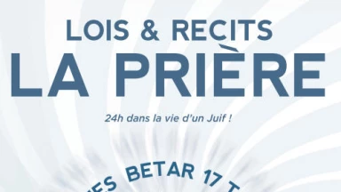 La Prière : tout en haut de la Pyramide des Mitsvot !