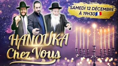 Motsaé Chabbath, Hanouka chez vous, l'émission à voir en famille avec Yoni Fashy, Rav Touitou, Yossi Hayoun,...