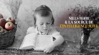 Niels Bohr & la source de l'intelligence juive