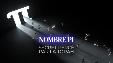 Nombre Pi - Secret percé par la Torah
