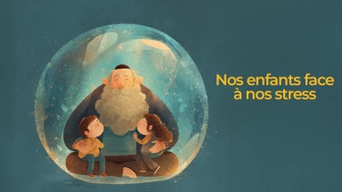 Nos enfants face à nos Stress 