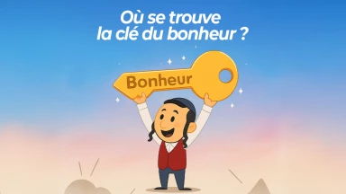 Où se trouve la clé du bonheur ?