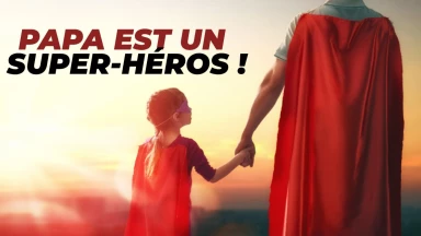 Papa est un super-héros !