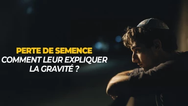 Perte de semence - Comment leur expliquer la gravité ?