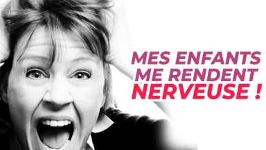 Question au Psy : Mes enfants me rendent nerveuse !
