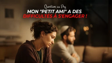 Question au Psy : Mon "petit ami" a des difficultés à s'engager !