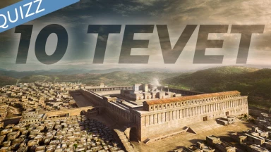 Quizz sur le Jeûne du 10 Tévet