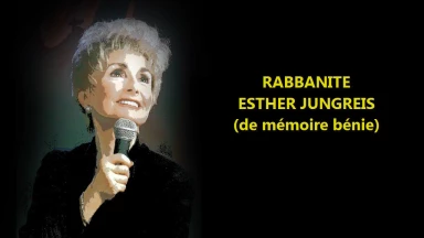 Décès de l’irremplaçable Rabbanite Jungreis