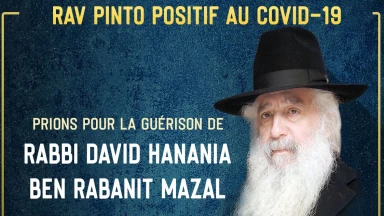 Prions pour Rabbi David Pinto, positif au Covid-19