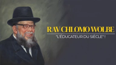 Rav Chlomo Wolbe : "l'éducateur du siècle" !