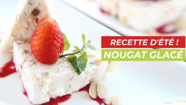 Recette d'été : Nougat glacé