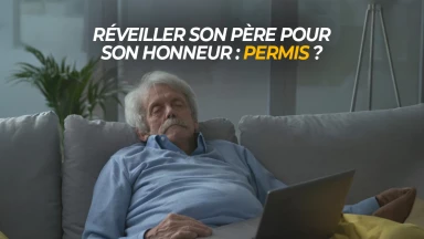 Réveiller son père pour son honneur : permis ?
