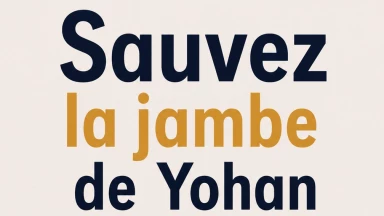 Sauvez la jambe de Yohan de l'amputation