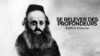 Se relever des profondeurs - Rabbi de Piaseczno