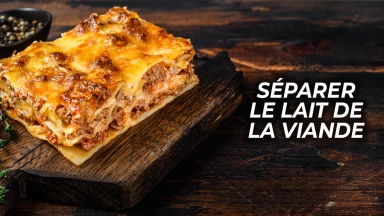 Séparer la viande et le lait