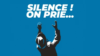 Silence ! On prie…