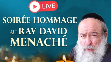 Soirée hommage au Rav David Ménaché ce Lundi à 19h