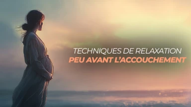 Techniques de relaxation peu avant l’accouchement