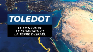 Toledot – Le lien entre le Chabbath et la Terre d’Israël