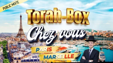 Torah-Box chez vous : Rav Shimon Gobert à Paris et Marseille du 18 au 21 juillet !