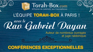 Torah-Box à Paris : conférences du Rav Gabriel Dayan