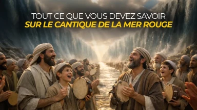 Tout ce que vous devez savoir sur le Cantique de la mer Rouge