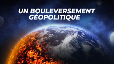 Un bouleversement géopolitique