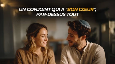 Un conjoint qui a "bon cœur", par-dessus tout