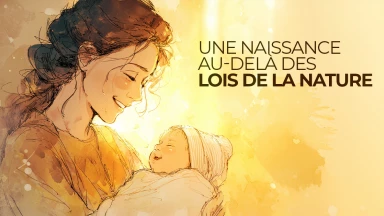 Une naissance au-delà des lois de la nature