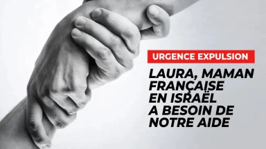 Urgence expulsion : Laura, maman française en Israël, a besoin de notre aide