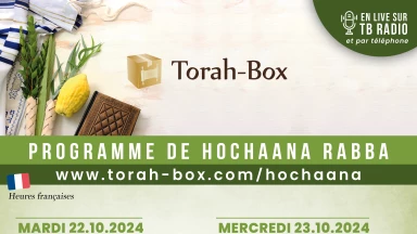 Veillée de Hochaana Rabba : programme spécial sur Torah-Box