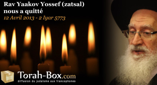 Rav Yaakov Yossef zatsal est décédé