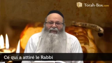 Ce qui a attiré le Rabbi
