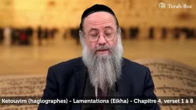 Méguilat Eikha - Chapitre 4 (Partie 1)