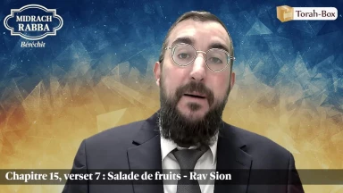 Midrach Rabba - Béréchit (15, 7) - La salade de fruits