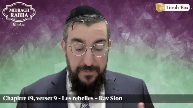 Midrach Rabba - Houkat (19, 9) - Les rebelles
