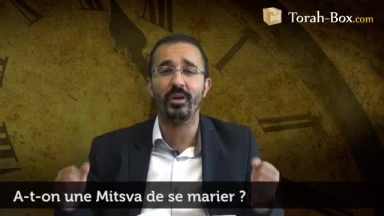 A-t-on une Mitsva de se marier ?