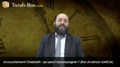 Accouchement Chabbath : qui peut l'accompagner ?