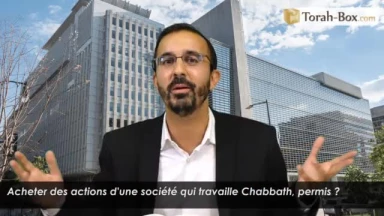 Acheter des actions d'une société qui travaille Chabbath...