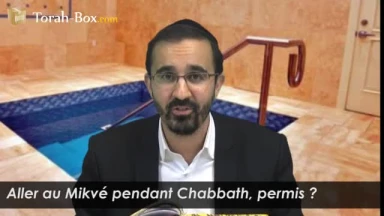 Aller au Mikvé pendant Chabbath, permis ?