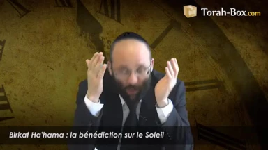 Birkat Ha'hama : la bénédiction sur le Soleil