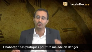 Chabbath : cas pratiques pour un malade en danger
